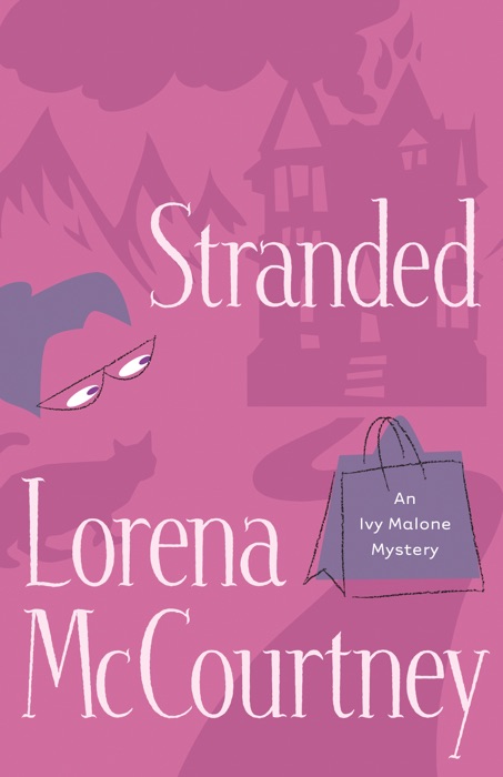 Stranded (An Ivy Malone Mystery Book #4)