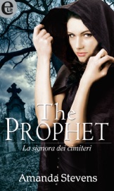 The Prophet (versione italiana) (eLit) - Amanda Stevens by  Amanda Stevens PDF Download