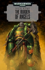 The Burden of Angels - Nick Kyme by  Nick Kyme PDF Download