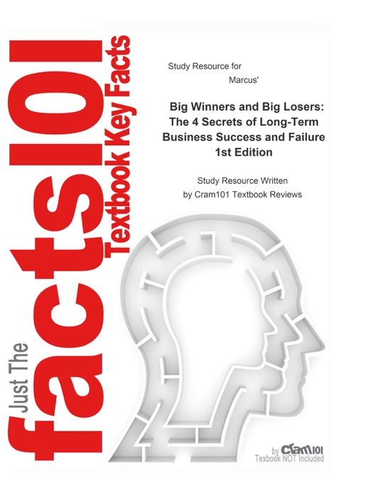 Big Winners and Big Losers, The 4 Secrets of Long-Term Business Success and Failure