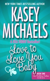 Love To Love You Baby - Kasey Michaels by  Kasey Michaels PDF Download