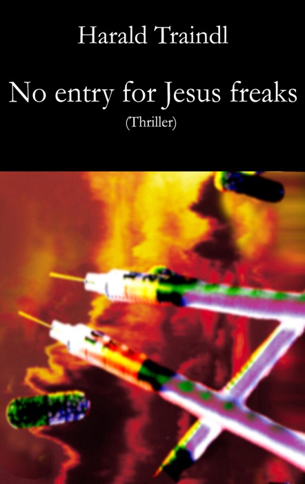 No Entry for Jesus Freaks