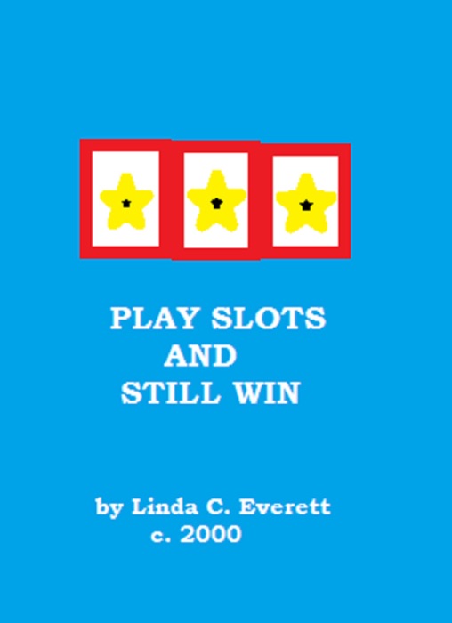 Play Slots and Still Win