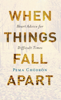 When Things Fall Apart - Pema Chödrön