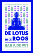 De lotus en de roos - Han F de Wit