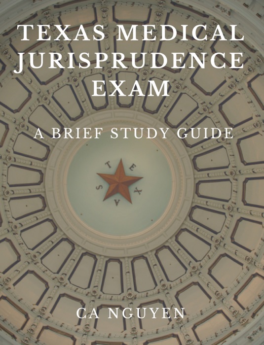 Texas Medical Jurisprudence Exam