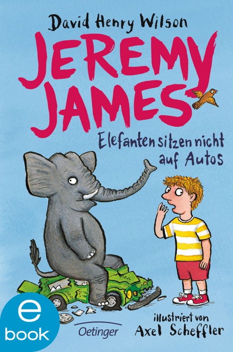 Jeremy James oder Elefanten sitzen nicht auf Autos