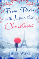 Jules Wake - From Paris With Love This Christmas artwork