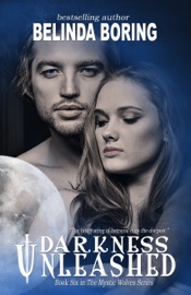 Darkness Unleashed (#6, The Mystic Wolves)