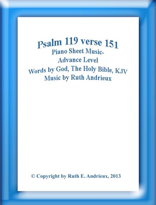 Psalm 119 Verse 151, Piano Sheet  Music-Advance Level