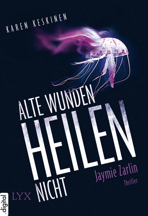 Alte Wunden heilen nicht - Jaymie Zarlin