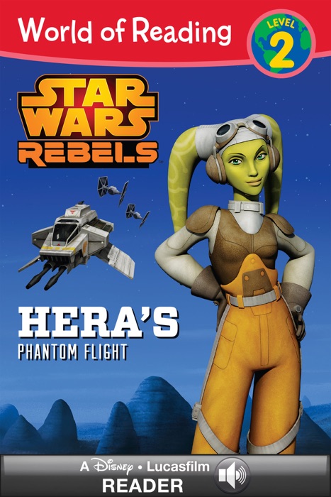 World of Reading Star Wars Rebels: Hera's Phantom Flight