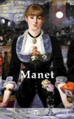 Delphi Complete Works of Édouard Manet (Illustrated) - Édouard Manet