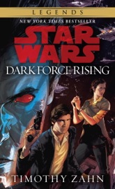 Dark Force Rising: Star Wars (The Thrawn Trilogy)