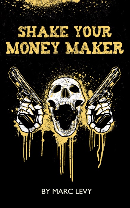 Shake Your Money Maker