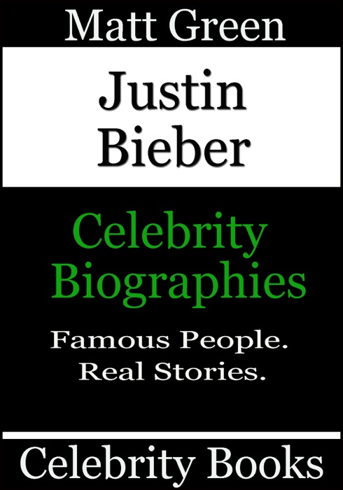 Justin Bieber: Celebrity Biographies