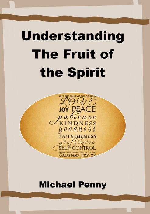 Understanding the Fruit of the Spirit