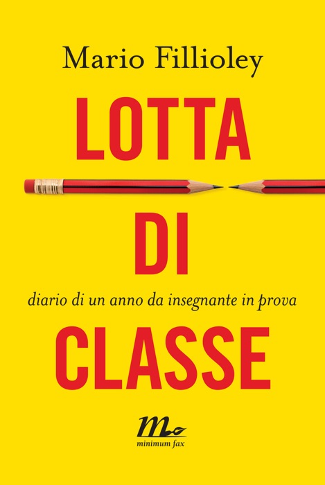 Lotta di classe. Diario di un anno da insegnante in prova