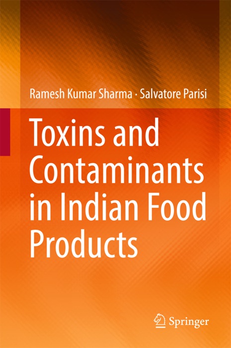 Toxins and Contaminants in Indian Food Products