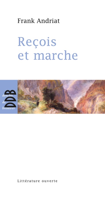 Reçois et marche