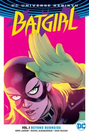 Batgirl Vol. 1: Beyond Burnside - Hope Larson & Rafael Albuquerque by  Hope Larson & Rafael Albuquerque PDF Download