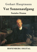 Vor Sonnenaufgang - Gerhart Hauptmann