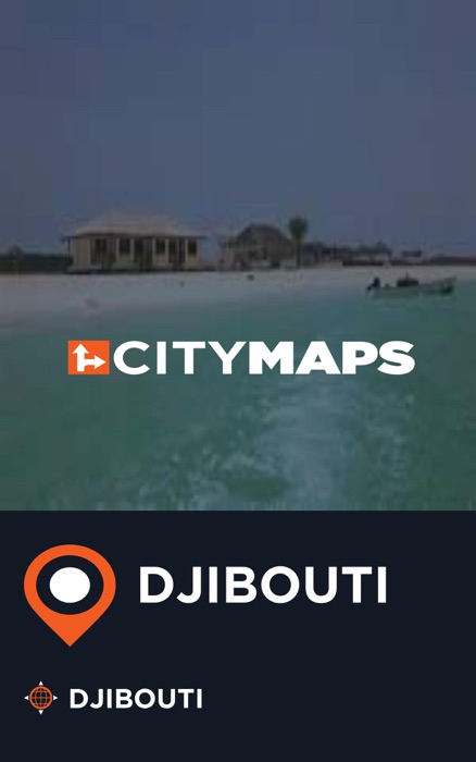 City Maps Djibouti Djibouti