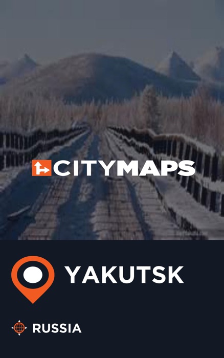 City Maps Yakutsk Russia