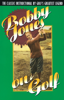 Robert Tyre Jones - Bobby Jones on Golf artwork