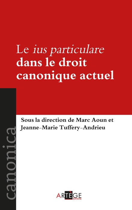 Le ius particulare dans le droit canonique actuel