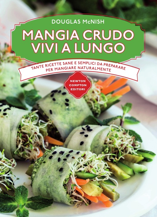 Mangia crudo, vivi a lungo