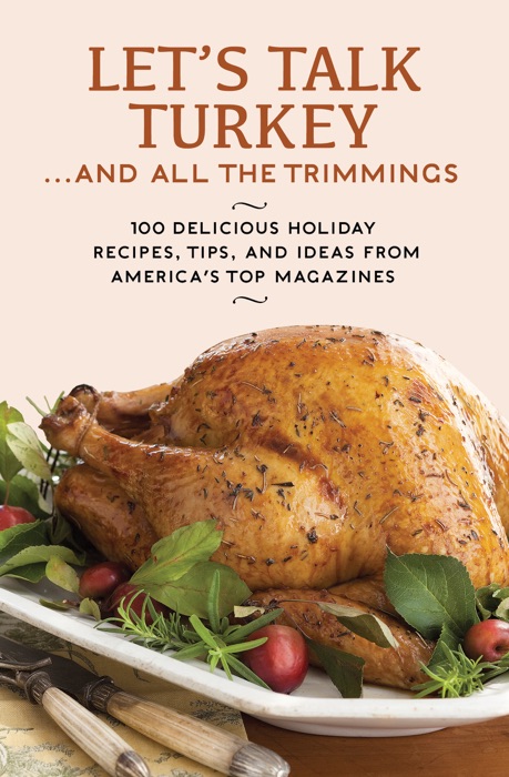 Let's Talk Turkey . . . And All the Trimmings