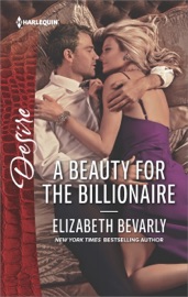 A Beauty for the Billionaire - Elizabeth Bevarly by  Elizabeth Bevarly PDF Download