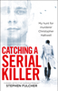 Stephen Fulcher - Catching a Serial Killer artwork