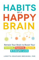Loretta Graziano Breuning - Habits of a Happy Brain artwork