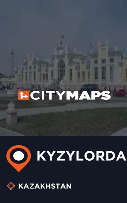 City Maps Kyzylorda Kazakhstan