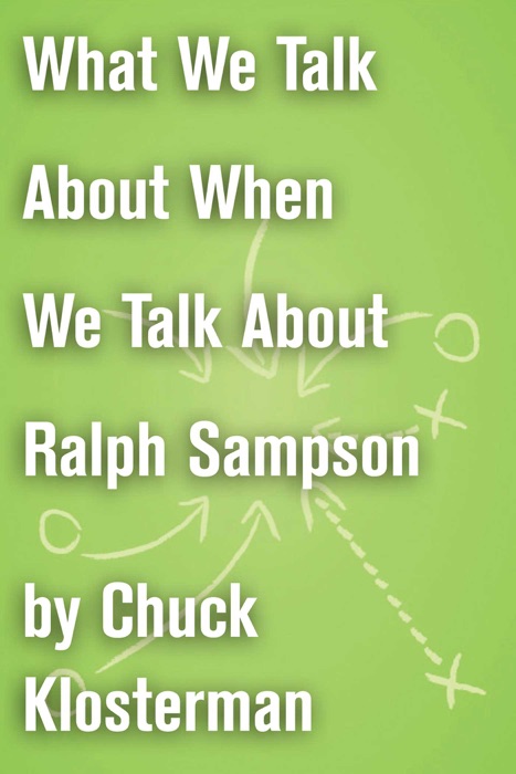 What We Talk About When We Talk About Ralph Sampson