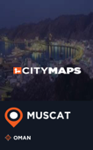 City Maps Muscat Oman - James McFee