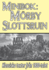 Minibok: Skildring av Mörby slottsruin år 1868 och 1875 - Gustaf Henrik Mellin