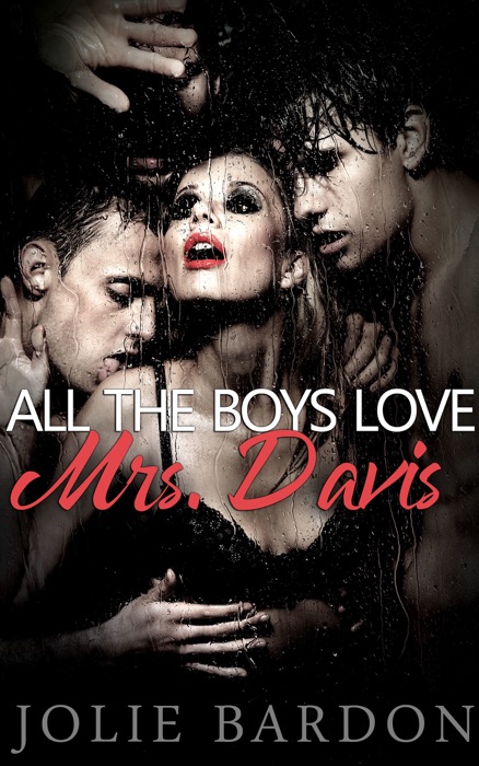 All The Boys Love Mrs. Davis: MILF G******g