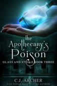 The Apothecary's Poison - C.J. Archer
