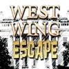 West Wing Escape