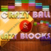 Crazy Ball Lazy Blocks