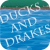 Ducks and Drakes