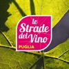Le Strade del Vino - Puglia