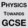 Physics Towards GCSE
