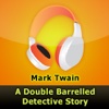 A Double Barrelled Detective Story by Mark Twain  (audiobook)