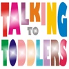 Talking to Toddlers