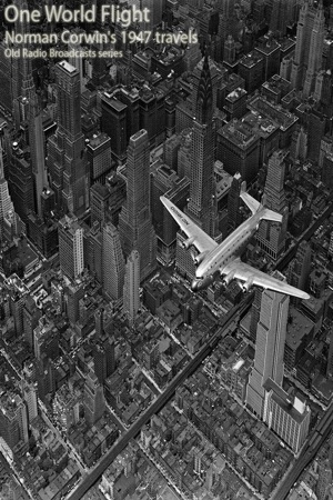 Norman Corwin’s One World Flight (1946) (Old Time Radio Show(圖1)-速報App