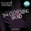 The Clutching Hand - Episode 2 “Shadows” - Films4Phones
